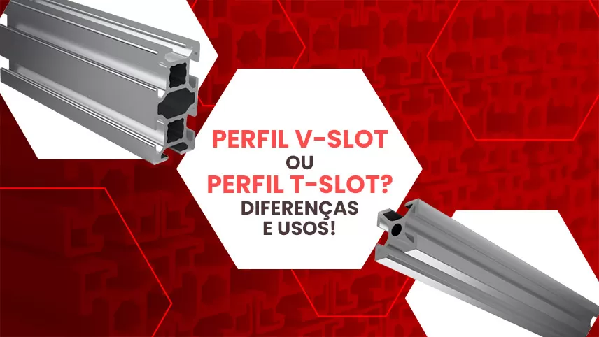 Diferenças entre perfil de alumínio v-slot vs. t-slot