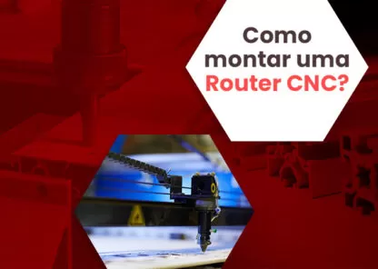 Como montar uma Router CNC?