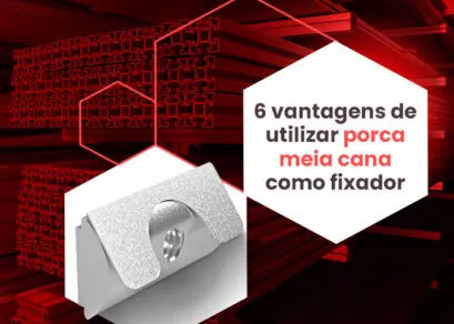 6 vantagens de utilizar Porca Meia Cana como fixador